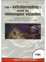 Les extraterrestres avant les soucoupes volantes - Catalogue mondial de 370 cas de rencontres des 3è et 4è types avant 1947