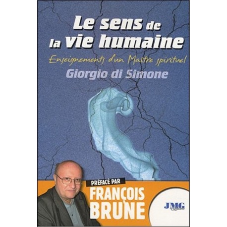 Le sens de la vie humaine -Enseignements d'un Maître spirituel