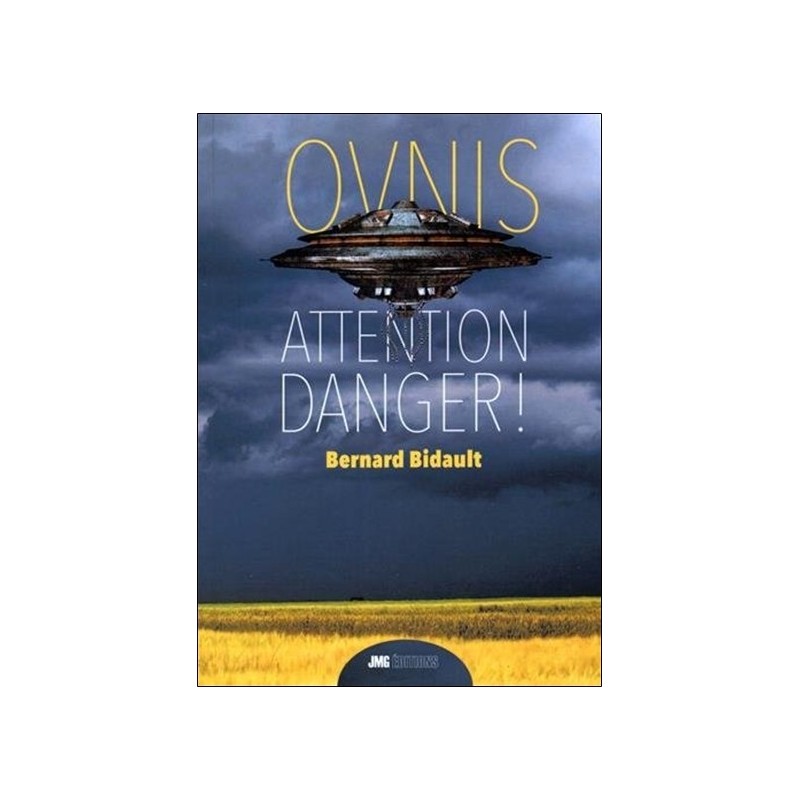 Ovnis - Attention danger !