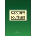 Tabourets et bouteilles