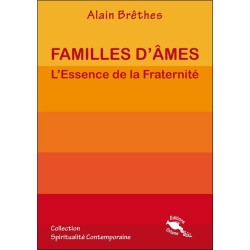 Familles d'âmes - L'Essence de la Fraternité