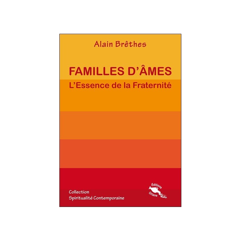 Familles d'âmes - L'Essence de la Fraternité