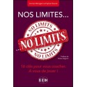 Nos limites... no limits - 16 clés pour vous coacher - A vous de jouer !