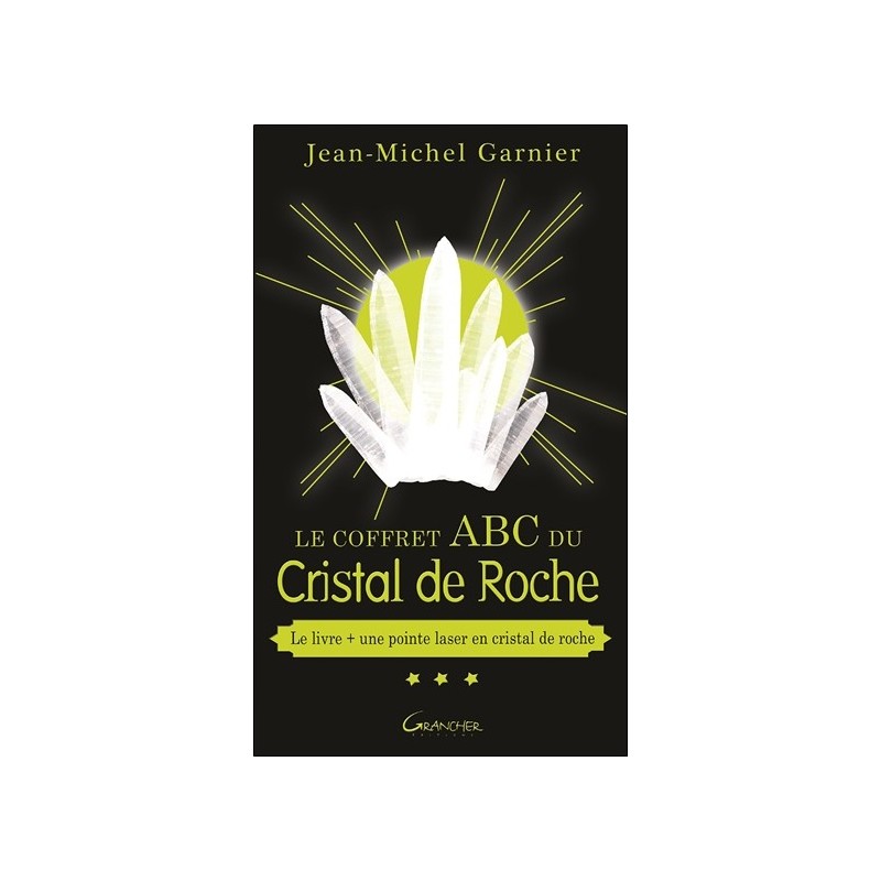 Le Coffret ABC du Cristal de Roche - Le livre + une pointe de laser en cristal de roche