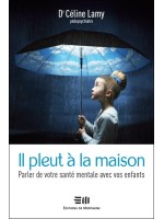 Il pleut à la maison - Parler de votre santé mentale avec vos enfants