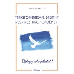 Transformational Breath - Respirez profondément - Déployez votre potentiel !