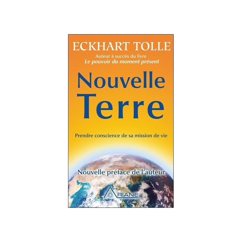 Nouvelle Terre - Prendre conscience de sa mission de vie