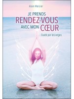 Je prends rendez-vous avec mon coeur - Guidé par les anges