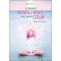 Je prends rendez-vous avec mon coeur - Guidé par les anges