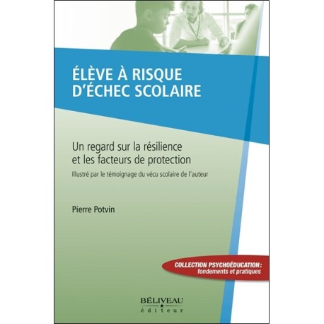 Elève à risque d'échec scolaire - Un regard sur la résilience et les facteurs de protection