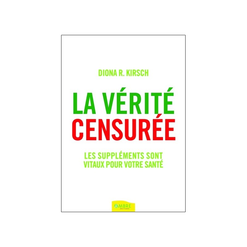 La vérité censurée - Les suppléments sont vitaux pour votre santé