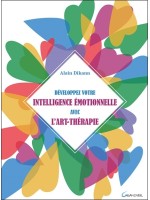 Développez votre intelligence émotionnelle avec l'art-thérapie