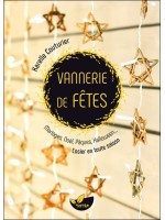 Vannerie de fêtes - Mariages, Noël, Pâques, Halloween... L'osier en toute saison