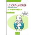 Le scaphandrier apprend à s'ouvrir au moment présent