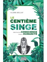 Le Centième Singe - Vers plus de conscience pour l'Humanité