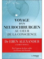 Voyage d'un neurochirurgien au coeur de la conscience