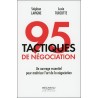 95 tactiques de négociation - Un ouvrage essentiel pour maîtriser l'art de la négociation