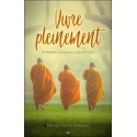 Vivre pleinement - Apprendre à respirer la joie de vivre