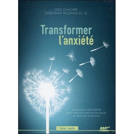 Transformer l'anxiété - Livre audio CD MP3