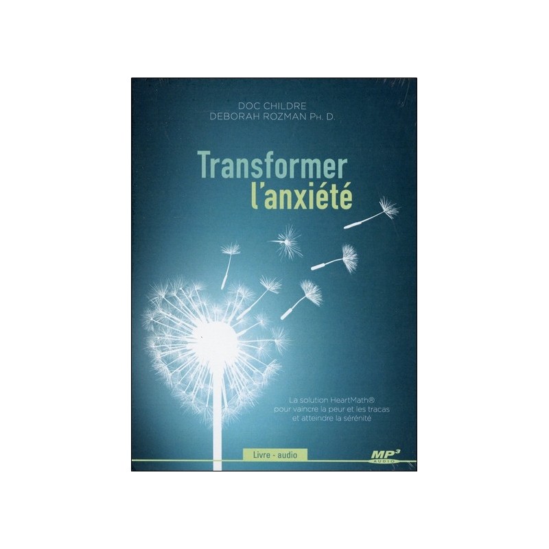 Transformer l'anxiété - Livre audio CD MP3