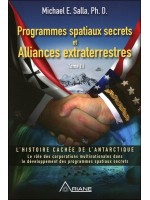 Programmes spatiaux secrets et Alliances extraterrestres Tome 3