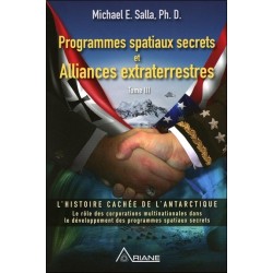 Programmes spatiaux secrets et Alliances extraterrestres Tome 3