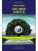 Création de l'Univers - Sauve l'Univers autour de toi - Livre 3 Partie 1