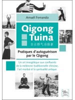 Qigong Tuina - Pratiques d'autoguérison par le Qigong