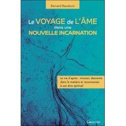 Le voyage de l'âme dans une nouvelle incarnation