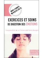 Exercices et soins de digestion des émotions - Mon corps magicien