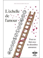 L'échelle de l'amour - Pour en finir avec les désordres amoureux