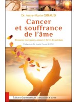 Cancer et souffrance de l'âme - Blessures intérieures, amour et force de guérison