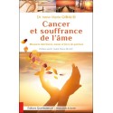 Cancer et souffrance de l'âme - Blessures intérieures, amour et force de guérison