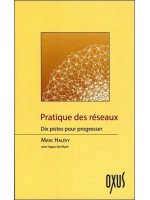 Pratique des réseaux - Dix pistes pour progresser