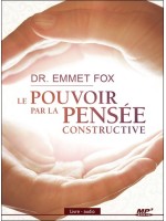 Le pouvoir par la pensée constructive - Livre audio CD MP3