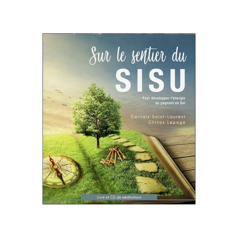 Sur le sentier du SISU - Pour développer l'énergie du gagnant en Soi - Livre + CD