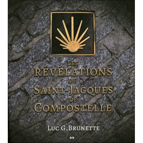 Les révélations de Saint-Jacques de Compostelle