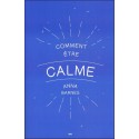 Comment être calme