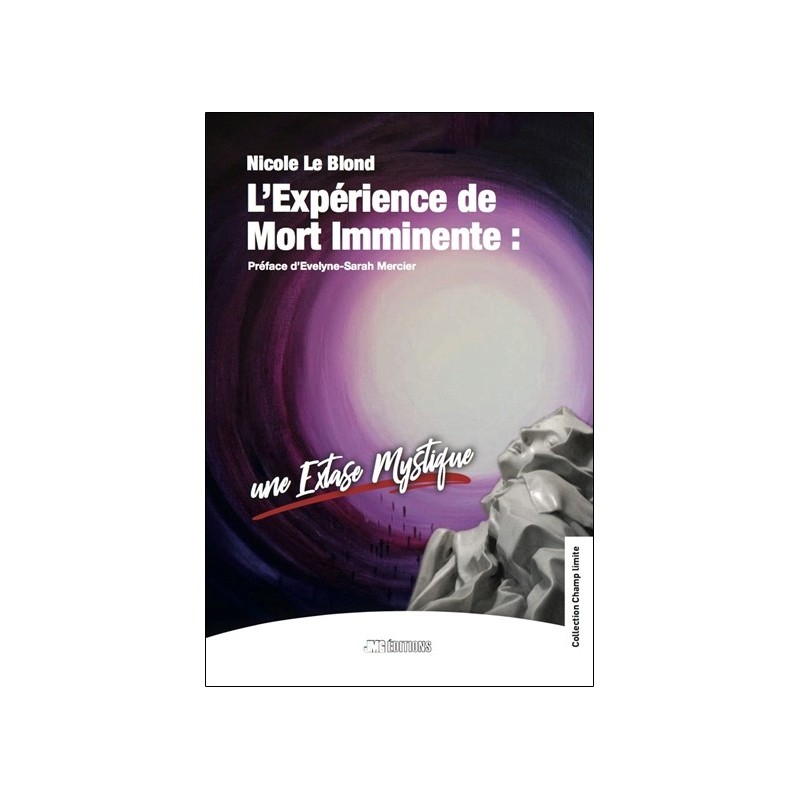 L'Expérience de Mort Imminente : une extase mystique