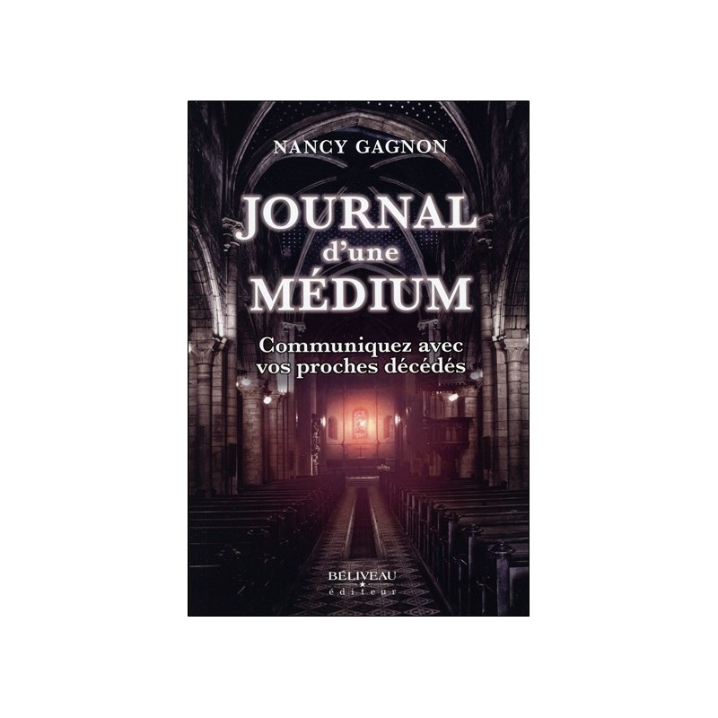 Journal d'une médium - Communiquez avec vos proches décédés