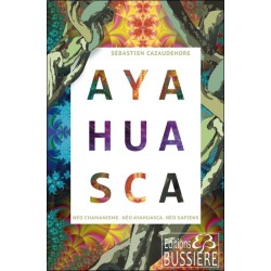 Ayahuasca - Néo chamanisme - Néo Ayahuasca - Néo sapiens