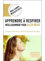 Apprendre à respirer intelligemment pour aller mieux