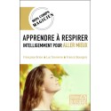 Apprendre à respirer intelligemment pour aller mieux