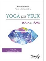 Yoga des yeux - Yoga de l'âme - Avec des exercices pratiques