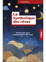 La Symbolique des rêves - Dictionnaire pour l'interprétation des rêves