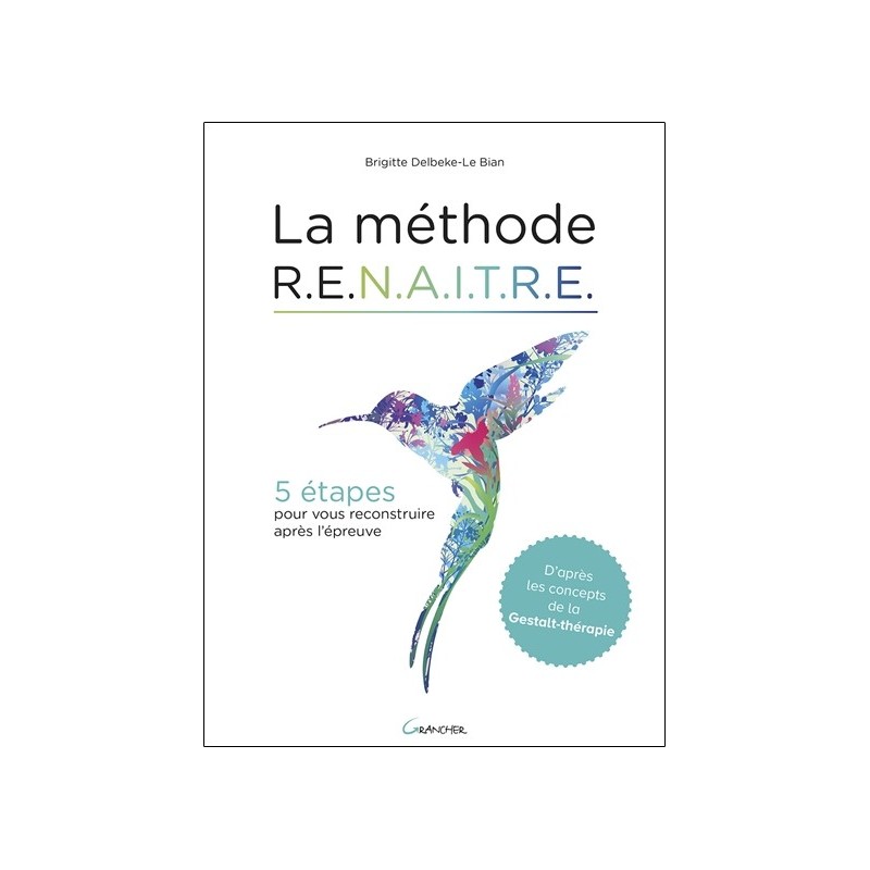 La méthode RENAITRE - 5 étapes pour vous reconstruire après l'épreuve