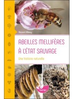 Abeilles mellifères à l'état sauvage - Une histoire naturelle