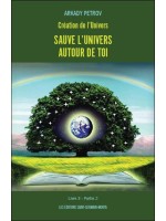 Création de l'Univers - Sauve l'Univers autour de toi - Livre 3 Partie 2