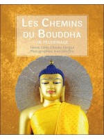 Les Chemins du Bouddha - Un pèlerinage