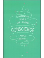 Comment vivre en pleine conscience